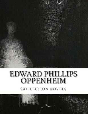 Book cover for Edward Phillips Oppenheim, Collection novels