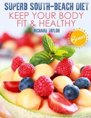 Book cover for Superb South-Beach Diet. Keep Your Body Fit & Healthy