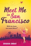 Book cover for Meet Me In San Francisco