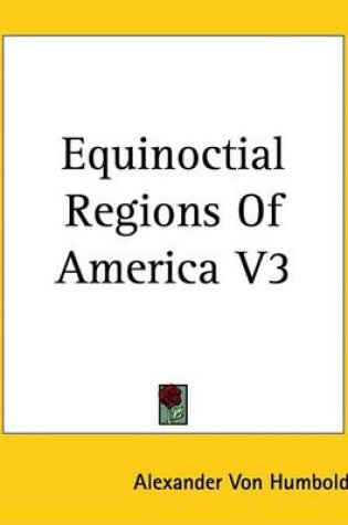 Cover of Equinoctial Regions of America V3