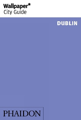 Cover of Wallpaper* City Guide Dublin 2014