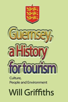 Book cover for Guernsey, a History for tourism