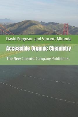 Book cover for Accessible Organic Chemistry