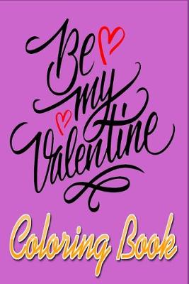 Book cover for Be My Valentine Coloring Book