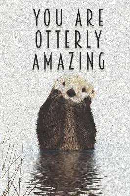 Book cover for You Are Otterly Amazing