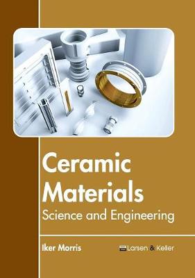 Cover of Ceramic Materials: Science and Engineering