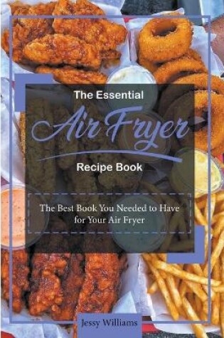 Cover of The Essential Air Fryer Recipe Book
