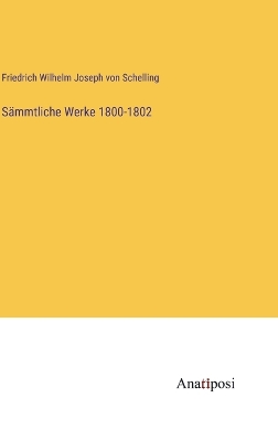 Book cover for Sämmtliche Werke 1800-1802