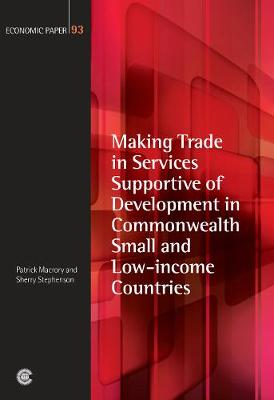 Book cover for Making Trade in Services Supportive of Development in Commonwealth Small and Low-income Countries