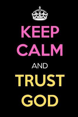 Book cover for Keep Calm and Trust God