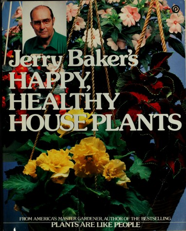 Cover of Baker Jerry : Jerry Baker'S Happy, Healthy Houseplants