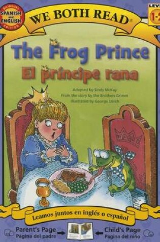 Cover of The Frog Prince-El Principe Rana