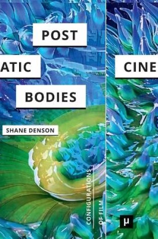 Cover of Post-Cinematic Bodies