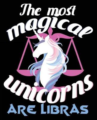 Book cover for The Most Magical Unicorns Are Libras