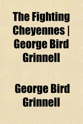 Book cover for The Fighting Cheyennes - George Bird Grinnell