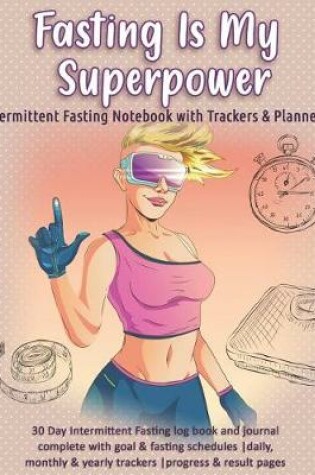 Cover of Fasting Is My Superpower