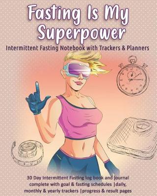 Book cover for Fasting Is My Superpower