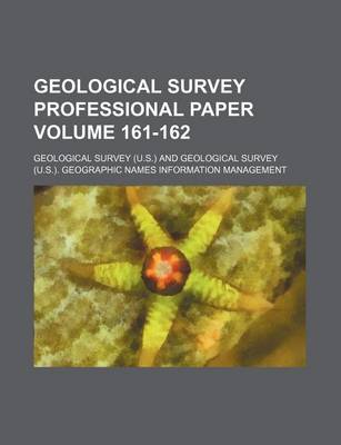 Book cover for Geological Survey Professional Paper Volume 161-162