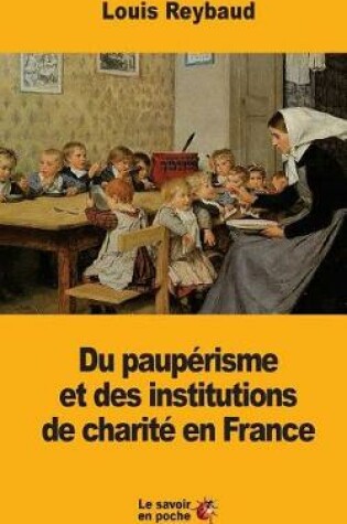 Cover of Du paupérisme et des institutions de charité en France