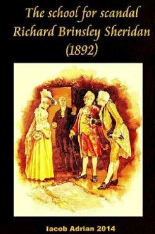 Cover of The school for scandal Richard Brinsley Sheridan (1892)