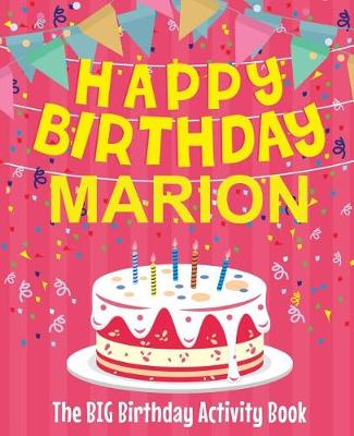 Book cover for Happy Birthday Marion - The Big Birthday Activity Book