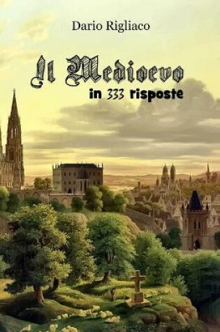 Cover of Il Medioevo in 333 risposte