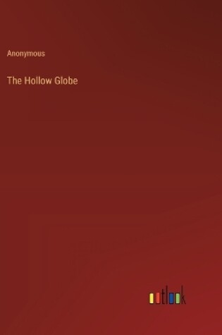 Cover of The Hollow Globe