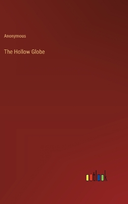 Book cover for The Hollow Globe