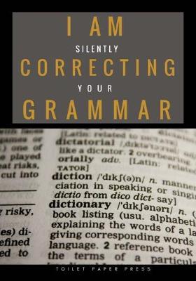 Book cover for I am Silently Correcting Your Grammar