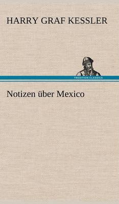 Book cover for Notizen Uber Mexico