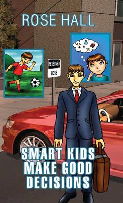 Book cover for Smart Kids Make Good Decisions