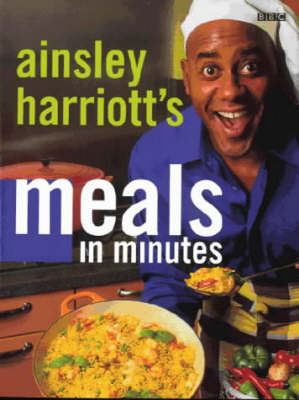Book cover for Ainsley Harriott: Meals In Minutes