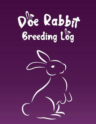 Book cover for Doe Rabbit Breeding Log