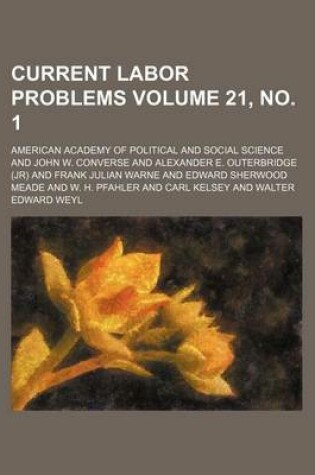 Cover of Current Labor Problems Volume 21, No. 1