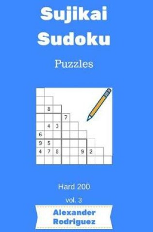 Cover of Sujikai Sudoku Puzzles - Hard 200 vol. 3