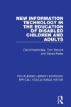 Book cover for New Information Technology in the Education of Disabled Children and Adults