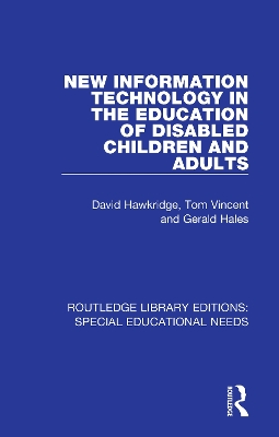 Book cover for New Information Technology in the Education of Disabled Children and Adults