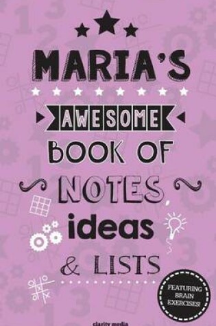 Cover of Maria's Awesome Book Of Notes, Lists & Ideas