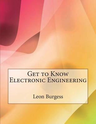 Book cover for Get to Know Electronic Engineering