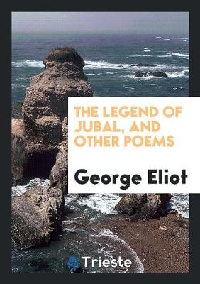 Book cover for The Legend of Jubal, and Other Poems