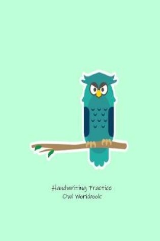 Cover of Handwriting Practice Owl Workbook