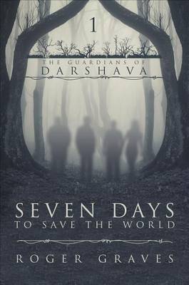 Cover of Seven Days to Save the World