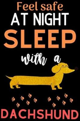 Cover of Feel safe at night with a Dachshund