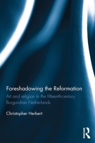 Cover of Foreshadowing the Reformation