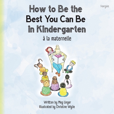 Book cover for How to Be the Best You Can Be in Kindergarten (Franglais)