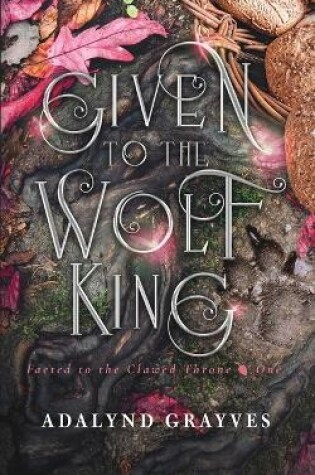 Cover of Given to the Wolf King