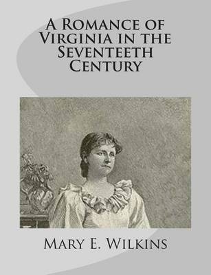 Book cover for A Romance of Virginia in the Seventeeth Century