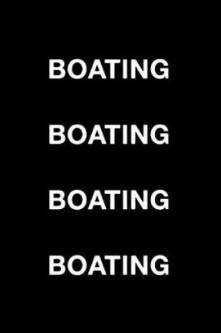 Cover of Boating Boating Boating Boating