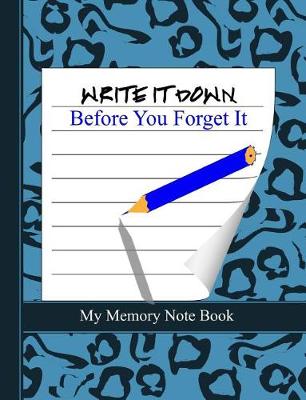 Book cover for Write It Down Before You Forget It