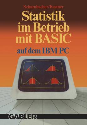 Book cover for Statistik im Betrieb mit BASIC auf dem IBM-PC